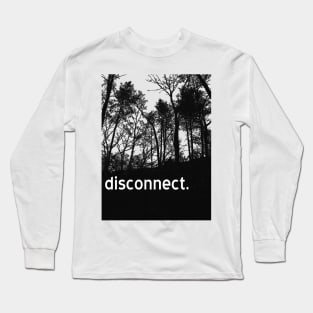 Disconnect. (p.L.g. variant) Long Sleeve T-Shirt